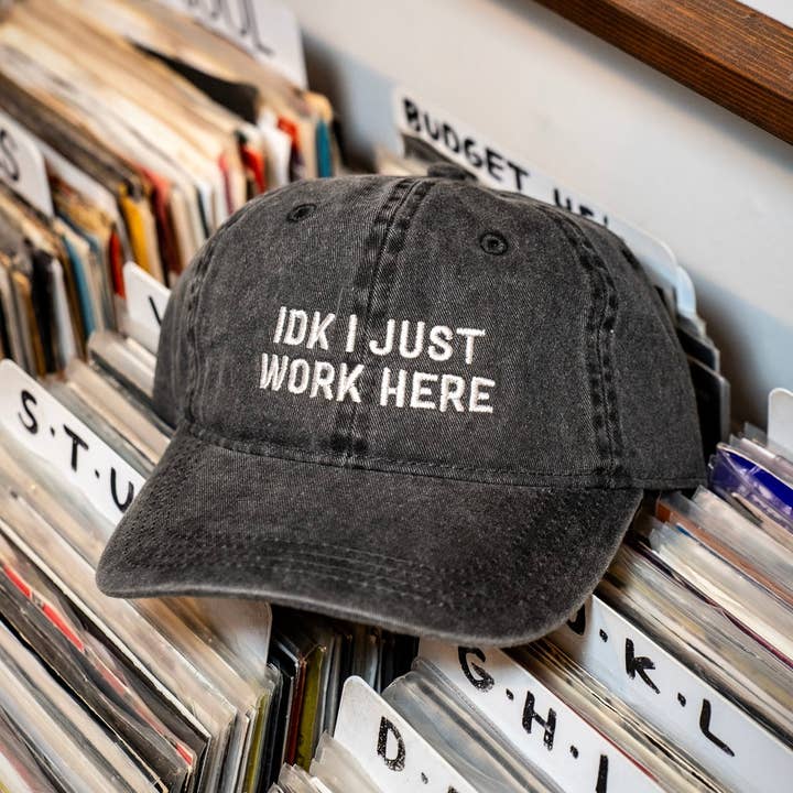 Mover & Shaker - Wholesale Baseball Cap - Unisex - IDK I Just Work Here Hat1