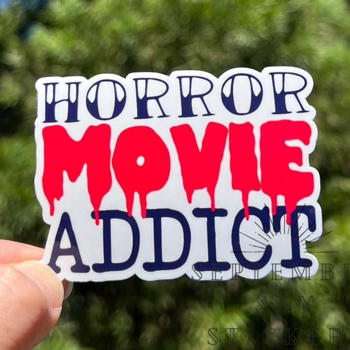 Horror Movie Addict | Autocollant imperméable | Autocollant hydraulique | W pour la vente par September Sky Stickers
