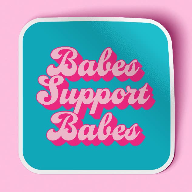 Sticker - Babes Support Babes for wholesale by Woman-Owned Wallet