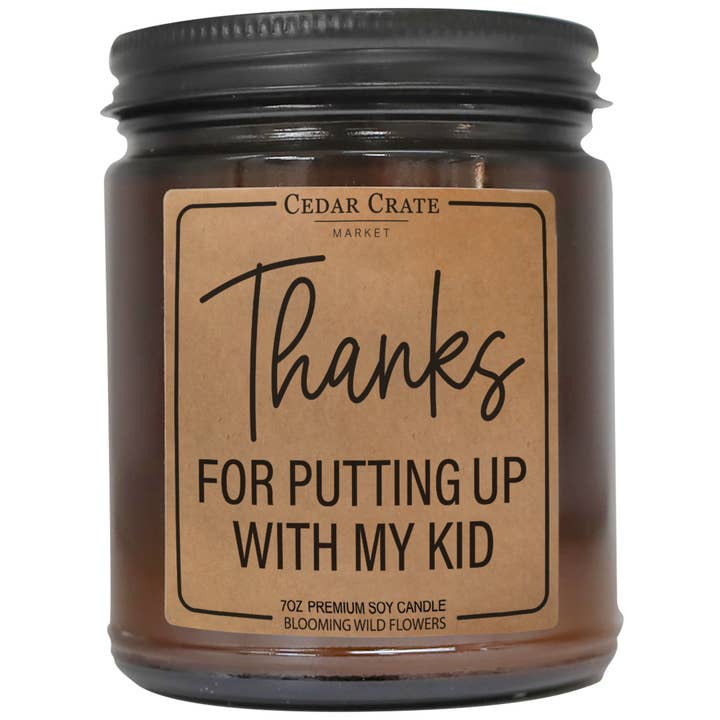 Teacher Gift - Thanks For Putting Up With My Kid for wholesale by Cedar Crate Market