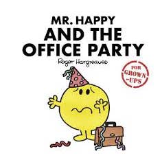 Beaglier Books - Wholesale Humor - Mr Happy and the Office Party (Mr. Men for Grown-Ups)
