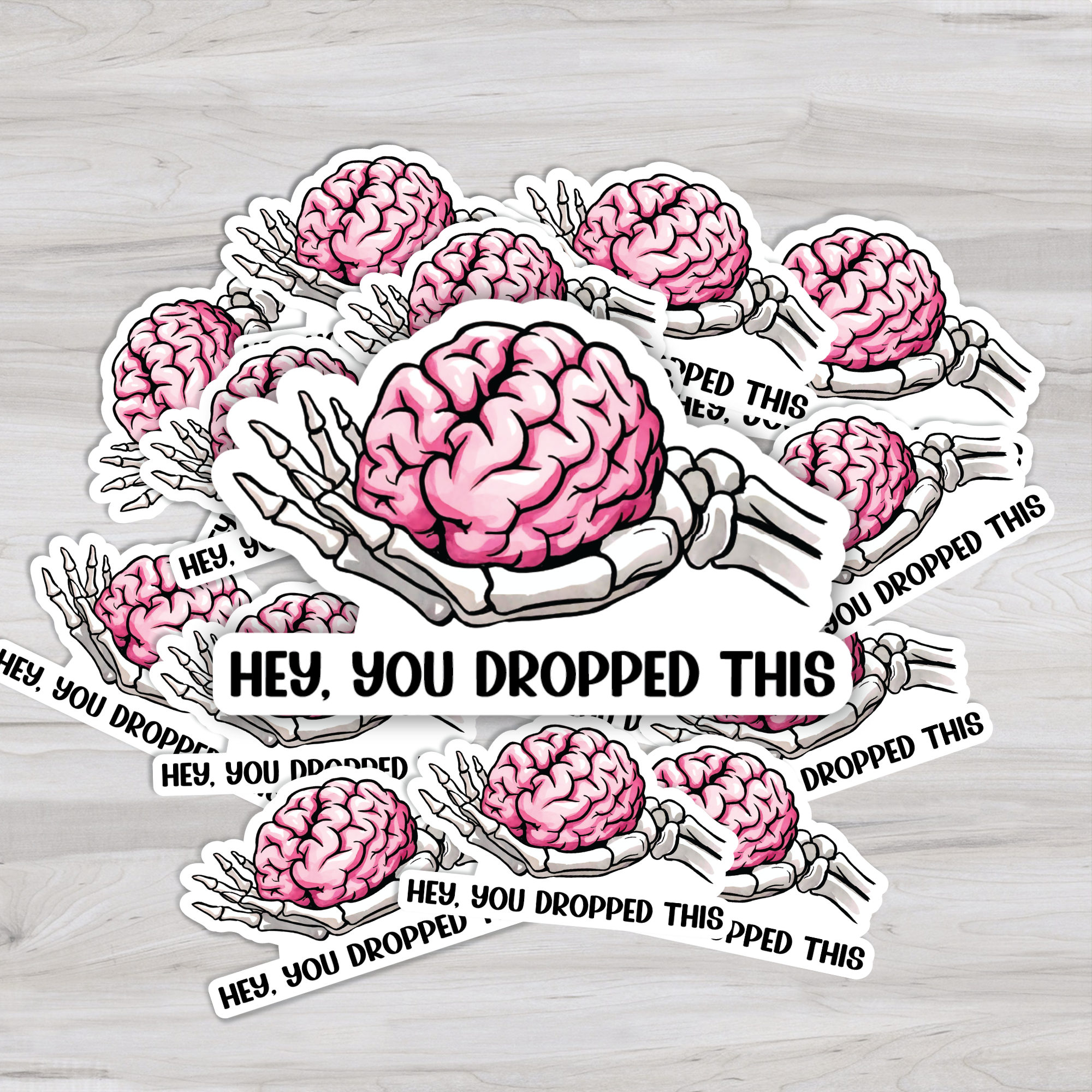 The Daydreamer Designz - Vente Autocollant - Hé, tu as fait tomber cet autocollant de cerveau.3