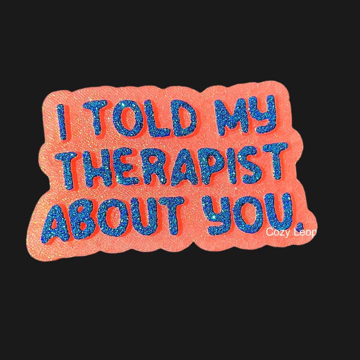 Cozy Leopard Boutique - Wholesale Car Freshener - Women's - I Told My Therapist About You Car Freshie1