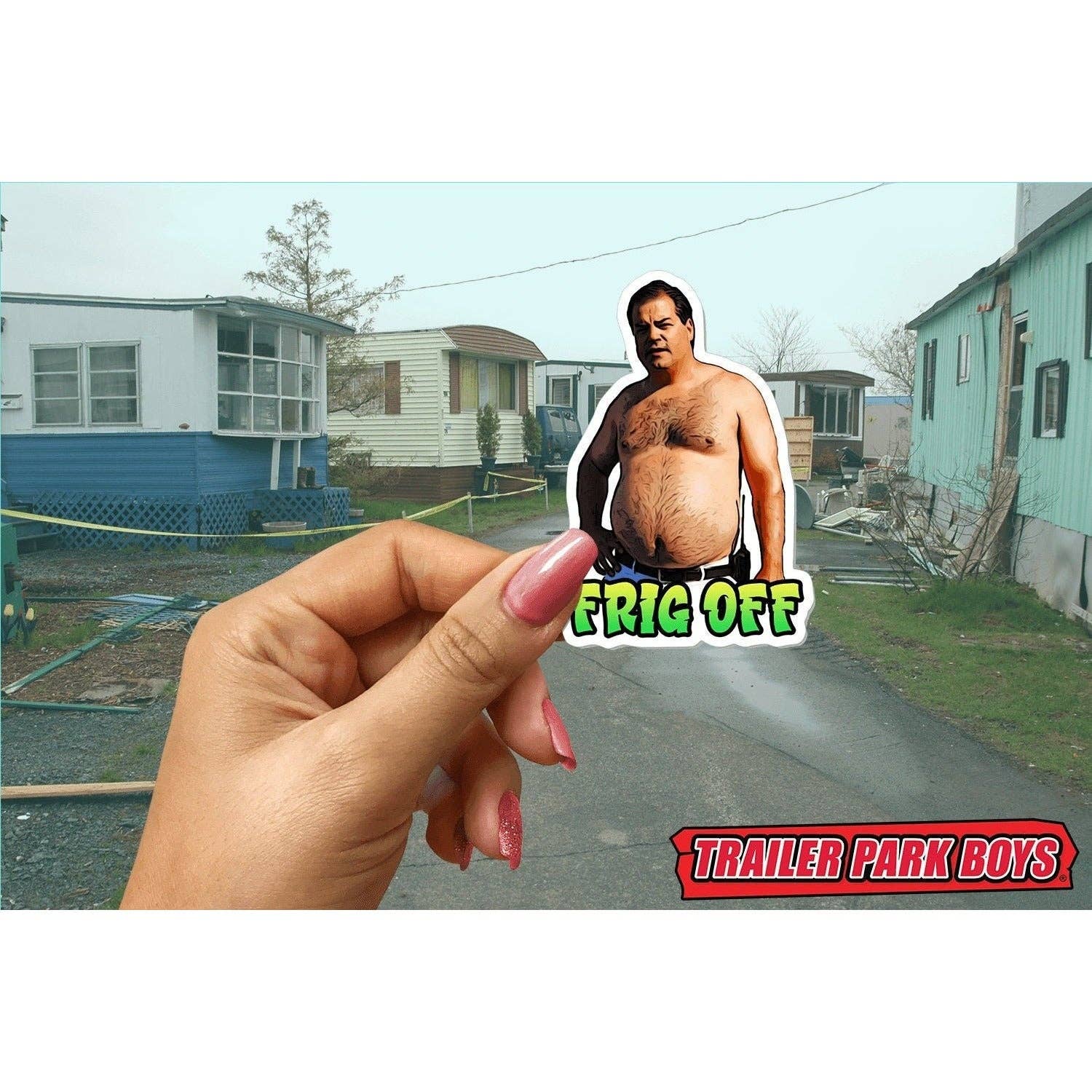 Otto's Grotto - Wholesale Sticker - Trailer Park Boys Randy Sticker | FRIG OFF1