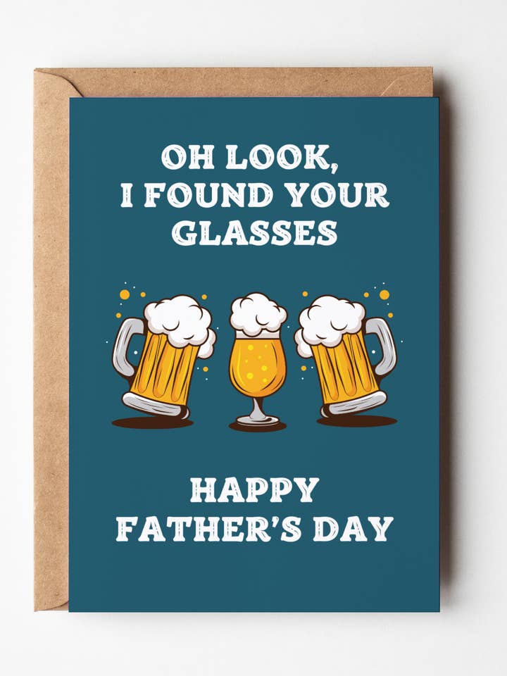 I Found Your Glasses, Funny Card For Dad Fathers Day for wholesale by Yeah Noted