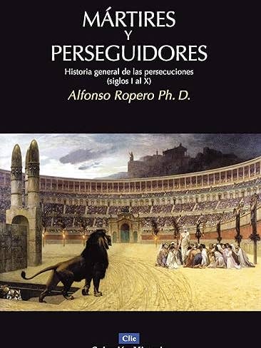 Mártires y perseguidores: Historia de la iglesia desde el su for wholesale by HarperCollins Christian Publishing