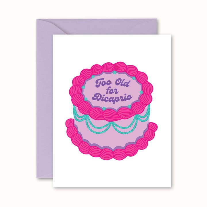 Too Old For Dicaprio Vintage Cake Card | Funny Birthday Card for wholesale by No Yeah For Sure