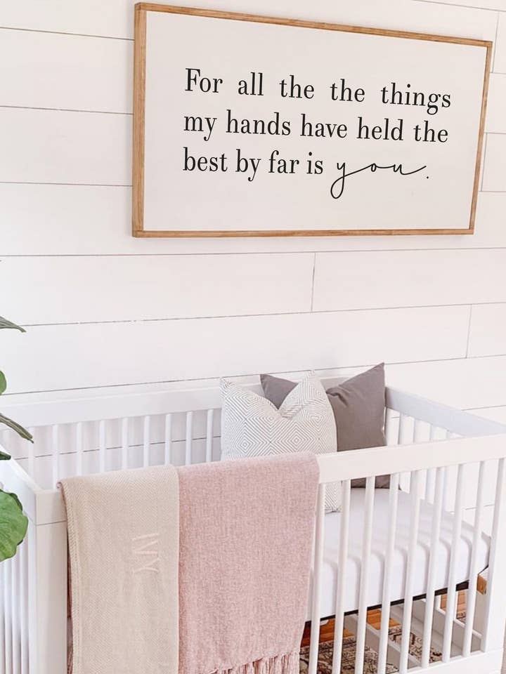 För allt som Mina händer har hållit trä tecken för wholesale av The Shed Interiors