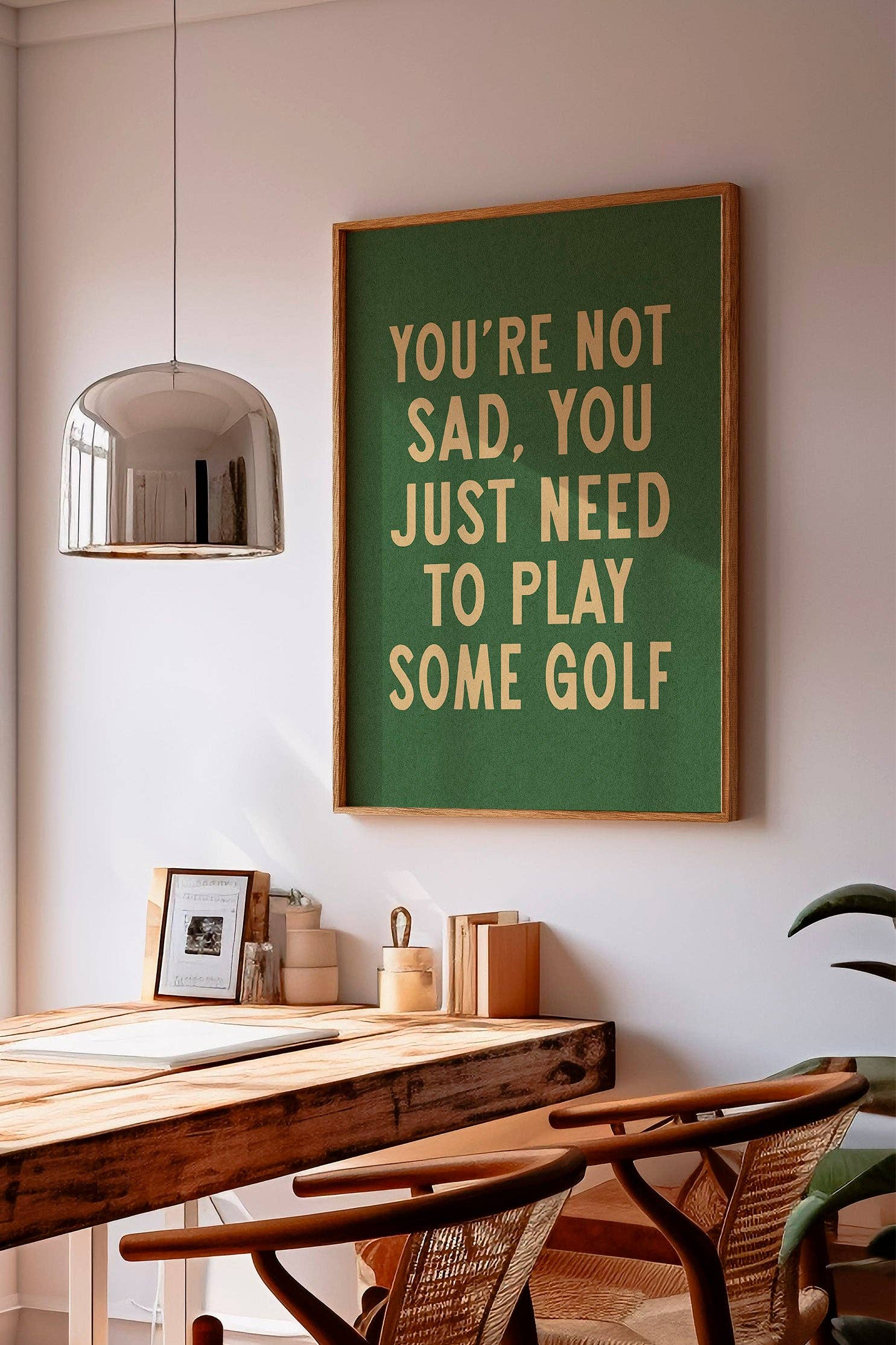 Tejas Country Club - Wholesale Art Print - You're Not Sad You Just Need To Play Some Golf Home Decor Art Print Poster (FLAT)8