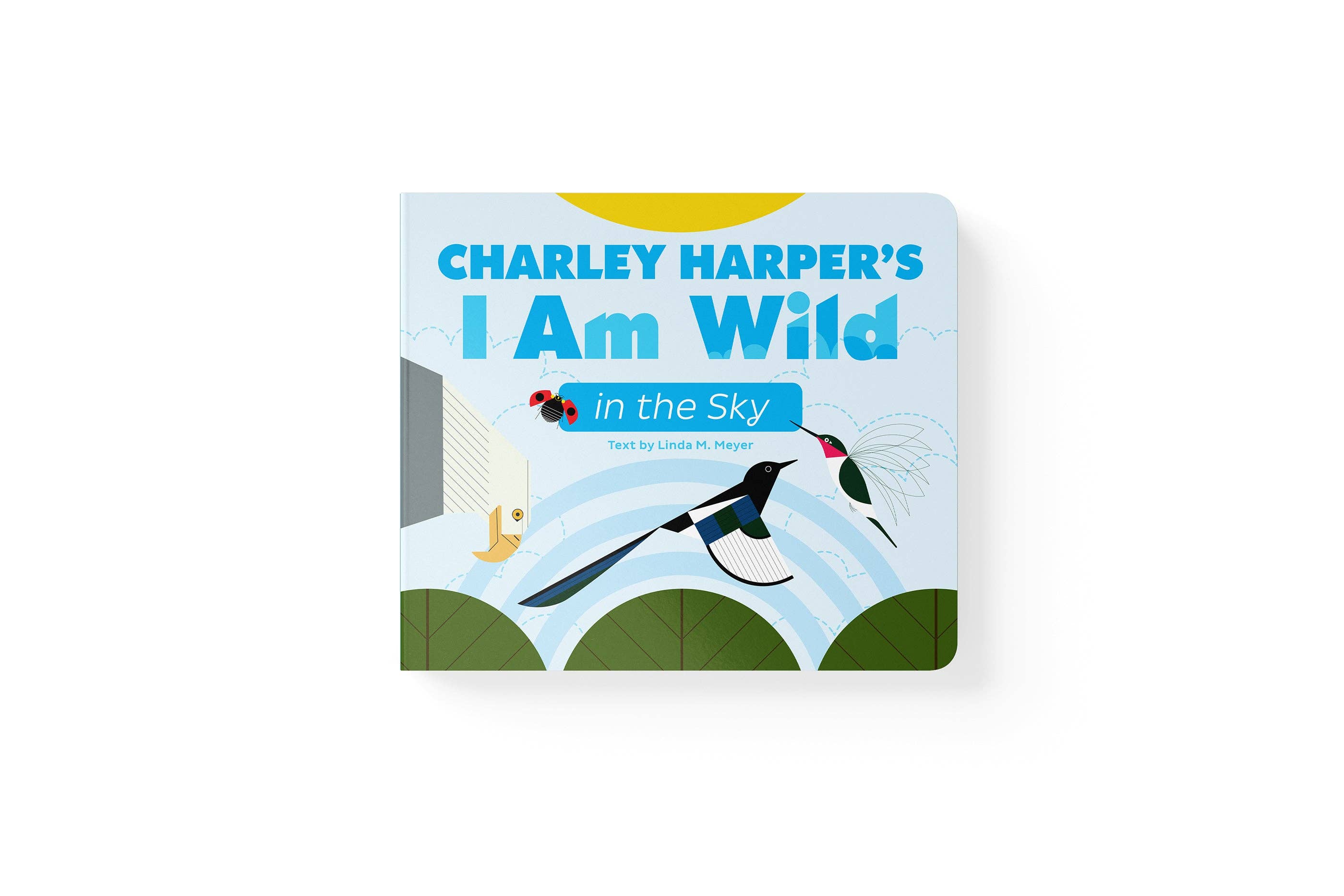 Pomegranate - Wholesale Baby & Toddler Book (0-2) - Charley Harper’s I Am Wild in the Sky Board Book1