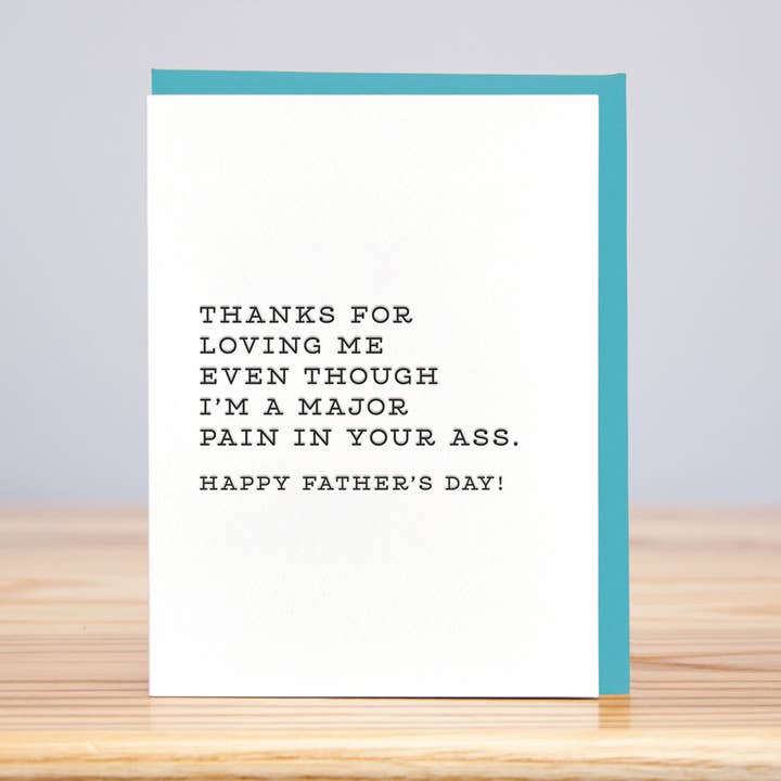 Huckleberry Letterpress - Wholesale Father's Day Card - Pain In The Ass Father's Day (Letterpress)