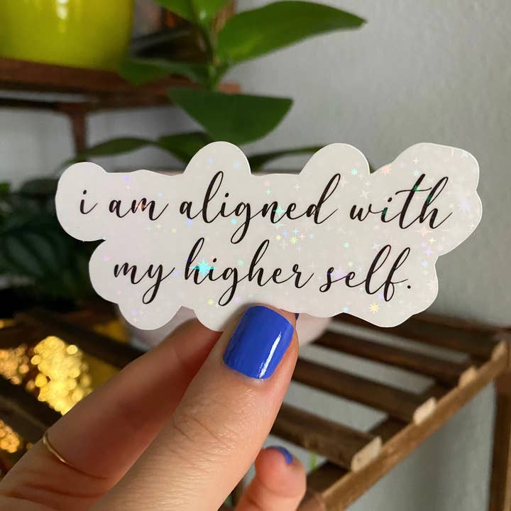 Party Like A King - Wholesale Phone & Laptop Stickers - I am aligned with my higher self sticker / Spiritual sticker (holographic)1
