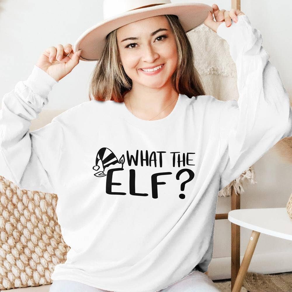 PositiveParty - Wholesale Screen Printed T-Shirt - Women's - Funny What The Elf Christmas 2022 Shirt, Sweatshirt6