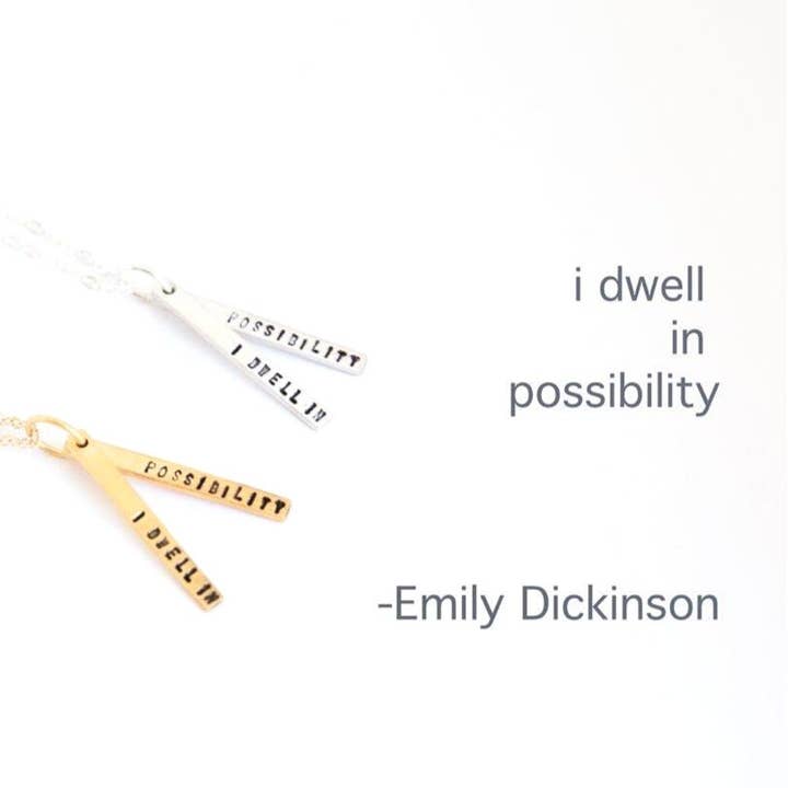 I Dwell in Possibility - Emily Dickinson quote necklace for wholesale by Chocolate and Steel