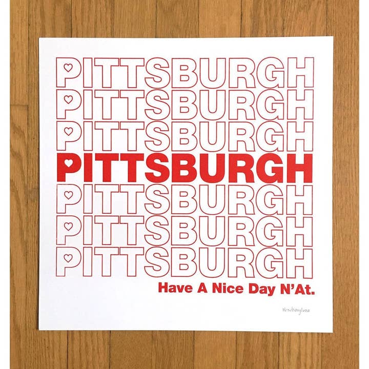 Pittsburgh Art Hai a Nice Day N'at Print Pittsburghese pour la vente par strawberryluna