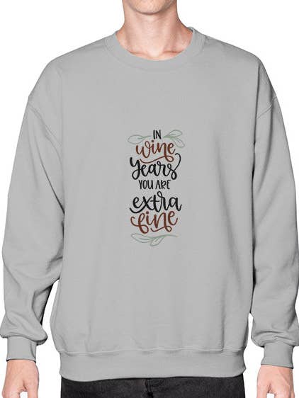 En années de vin, vous êtes extra fin 1202# - vin - Sweatshirt - Col rond pour la vente par tshirt unlimited