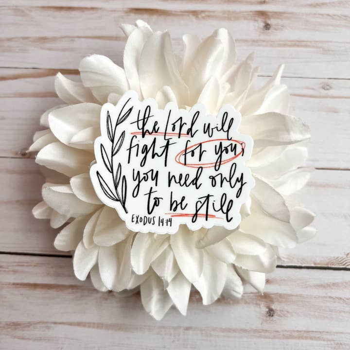 swaygirls - Wholesale Sticker - Exodus 14:14 Sticker - Hand Lettering6