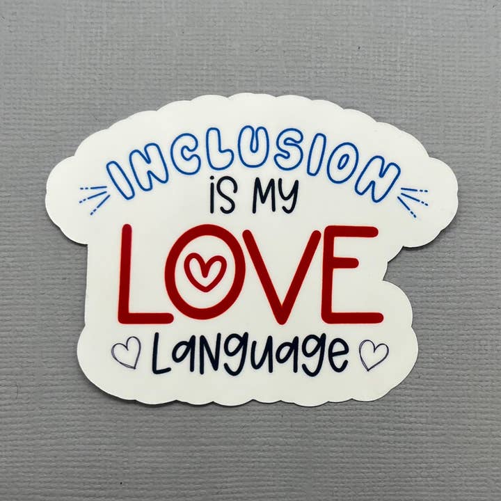 Made with Monday - Wholesale Sticker - Inclusion is my love language Sticker0