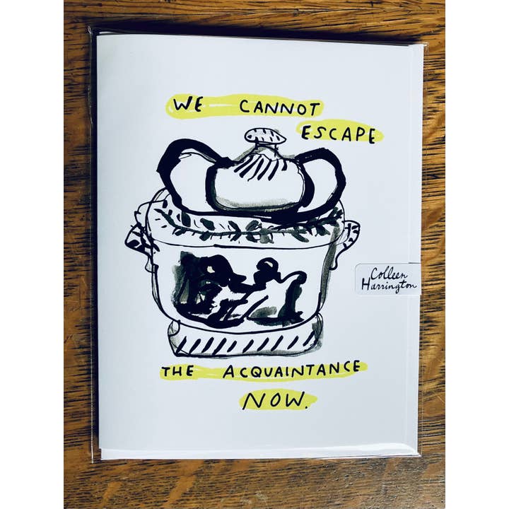 Cartão de saudação A2 - Não Podemos Escapar do Conhecimento Agora por atacado de Colleen Harrington Studio