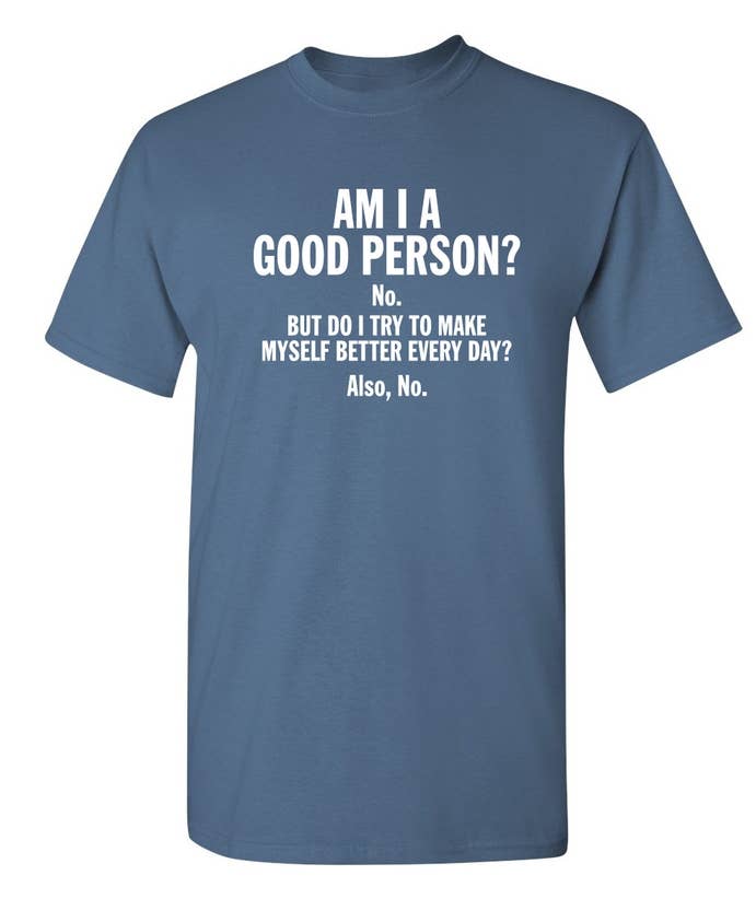 Feelin Good Tees - Wholesale Screen Printed T-Shirt - Unisex - Am I A Good Person?8