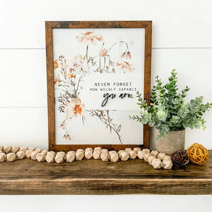 WillowBee Signs & Designs - Wholesale Sign - Wildly Capable Floral Sign