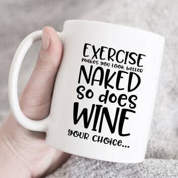 Funny Wine Or Exercise Mug for wholesale by Sarah Hurley