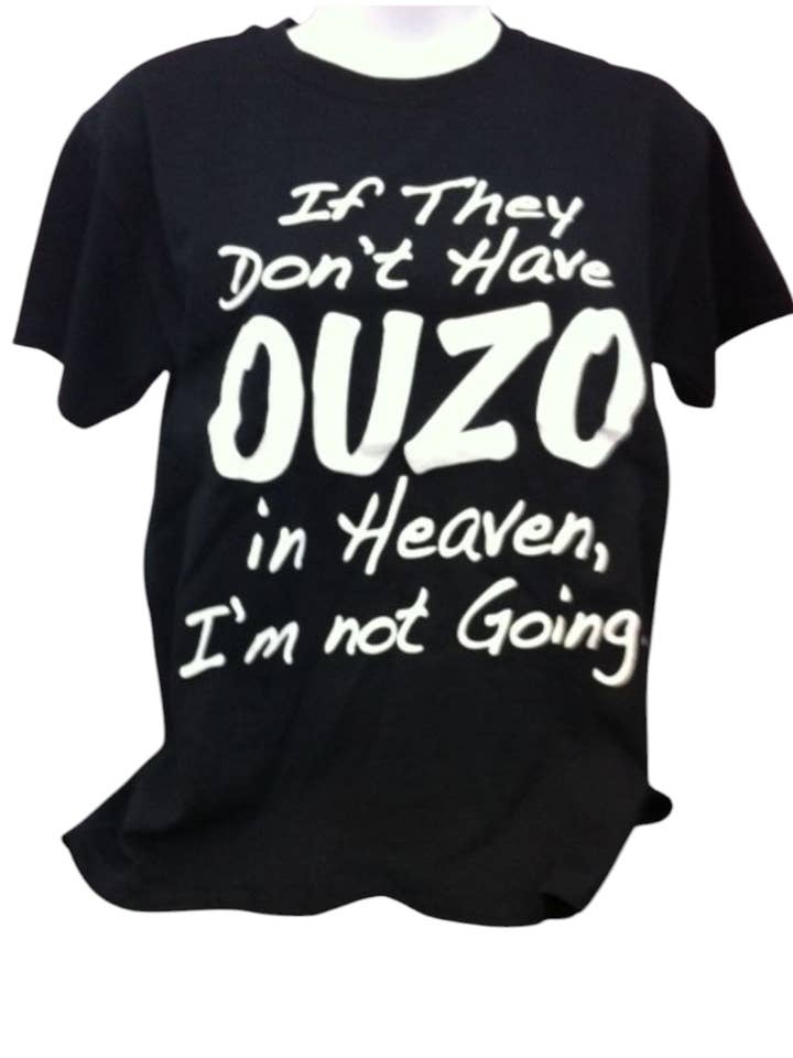 Om de inte har Ouzo i himlen T-shirt – Svart, 100% bomull för wholesale av 2 Greeks Inc