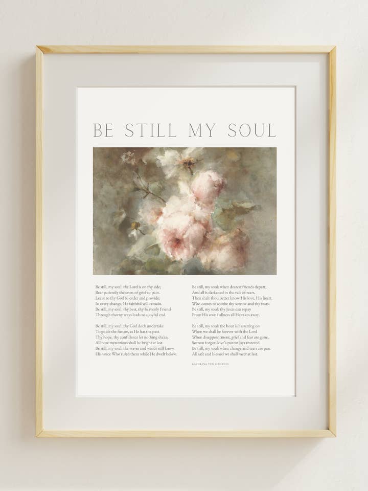 Be Still My Soul Art Print for wholesale by These Stones