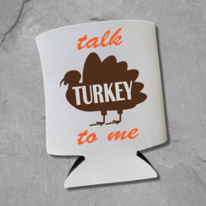 Funny Fall Thanksgiving Talk Turkey To Me Can Coolers and other Purchase Wholesale beer open on thanksgiving. Free Returns & Net 60 Terms on Faire trending on Faire.
