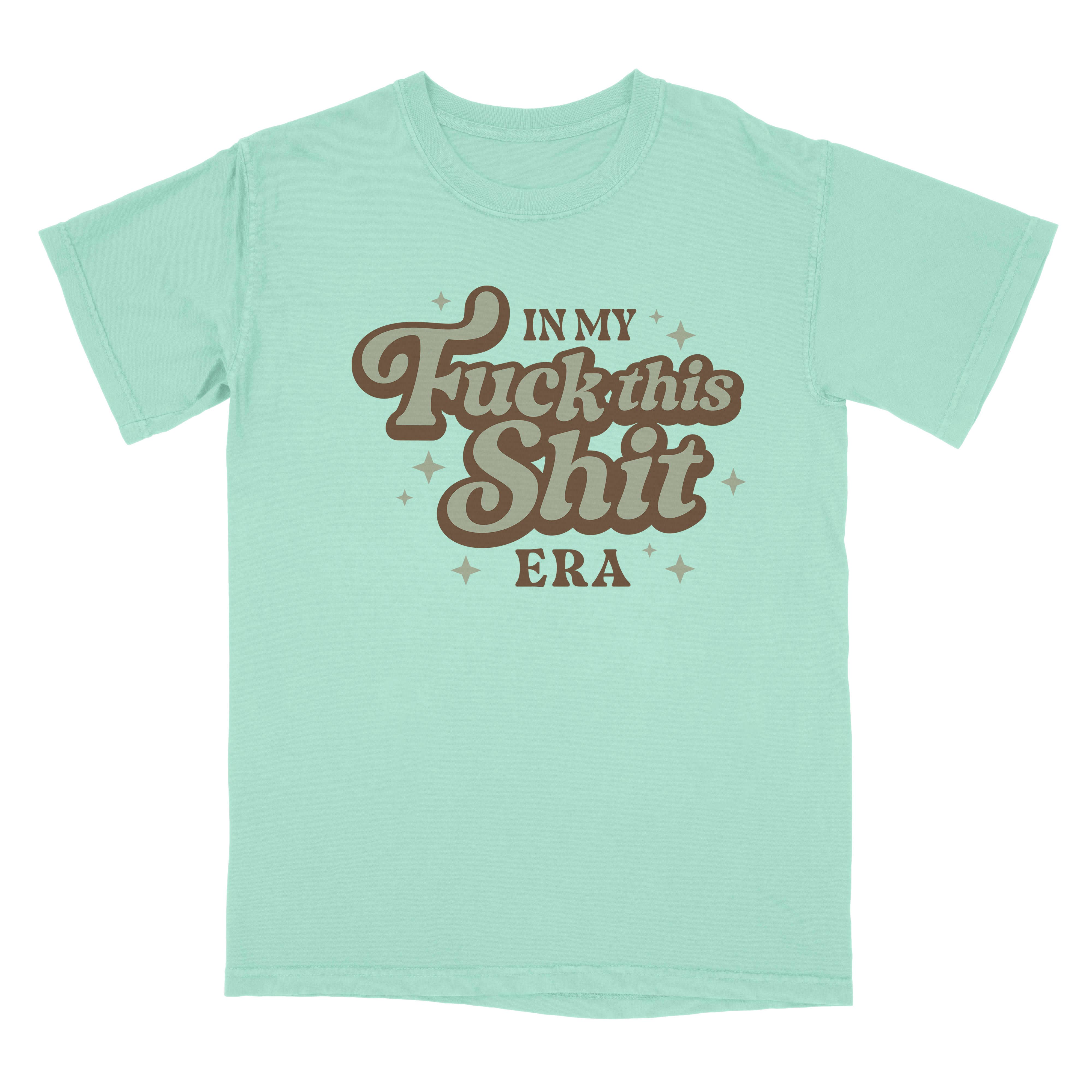 Lucky Luna Apparel - Wholesale Screen Printed T-Shirt - Women's - In My Fuck This Shit Era Comfort Colors Shirt2