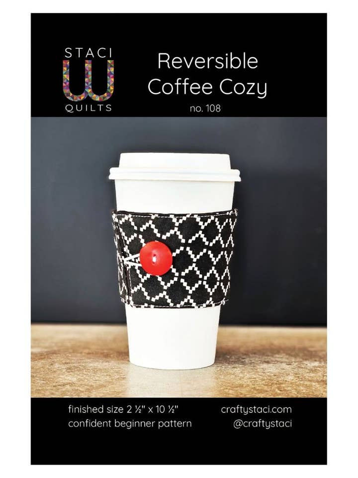 Reversible Coffee Cozy Sewing Pattern for wholesale by Staci W Creative LLC