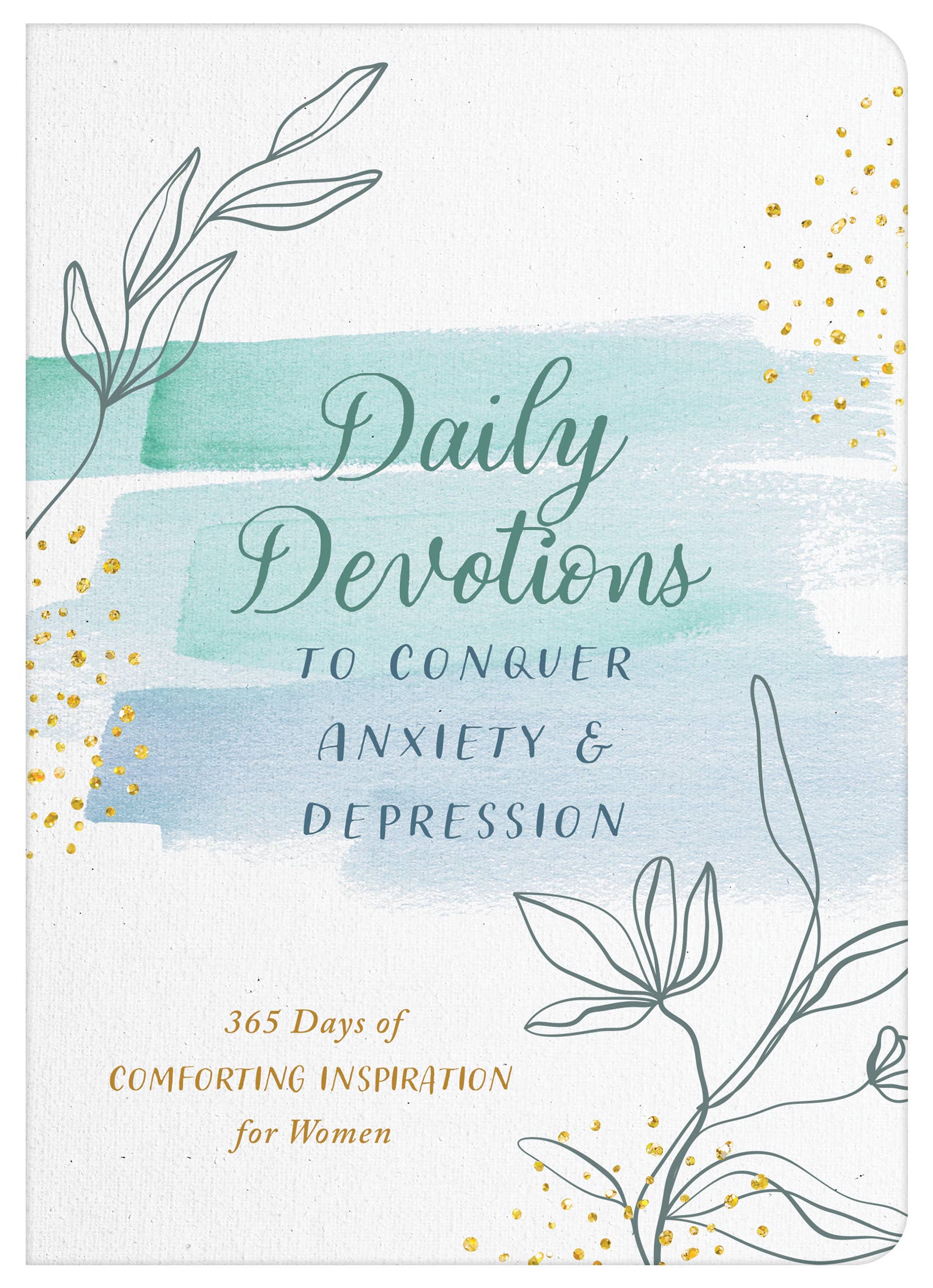 Barbour Publishing, Inc. - Wholesale Religion - Daily Devotions to Conquer Anxiety and Depression1