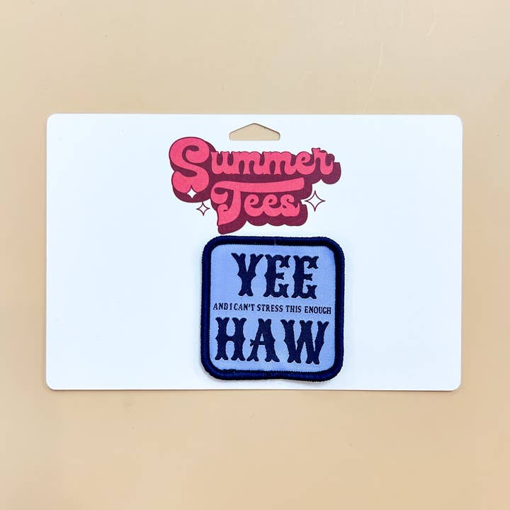 Summer Tees - Wholesale Patch - Yee and I Can’t Stress This Enough Haw0