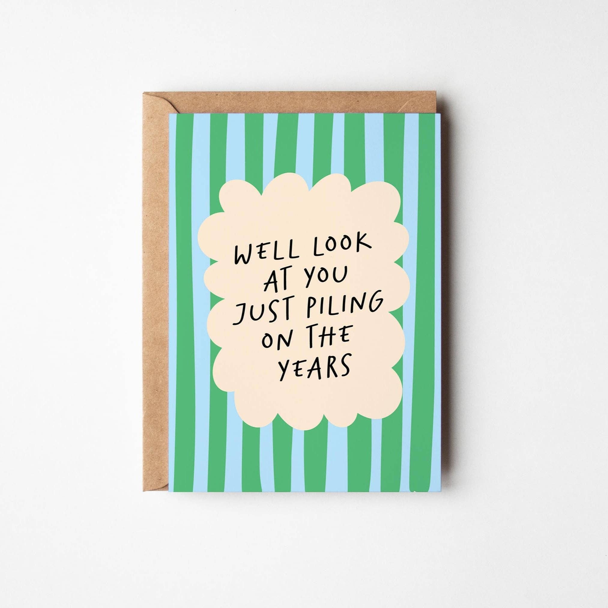 PulpKo – wholesale Birthday card – Piling on the Years Birthday Card3