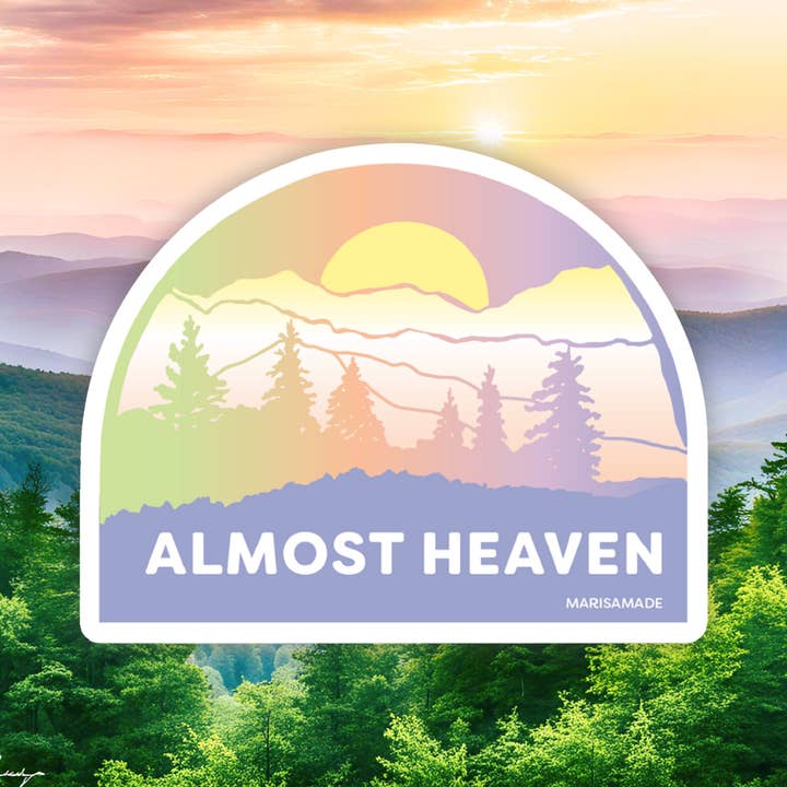 Almost Heaven Sticker for wholesale by MARISAMADE