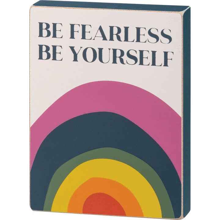 Primitives by Kathy - Wholesale Decorative Figurine - Be Fearless Be Yourself Block Sign