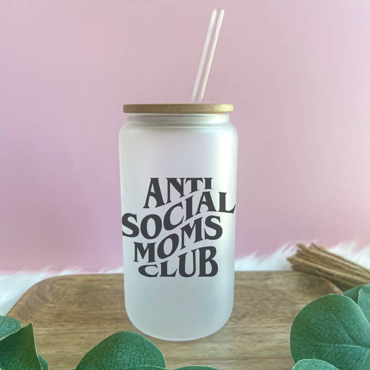 Anti Social Moms Club Glass Can for wholesale by Cups4Cuties