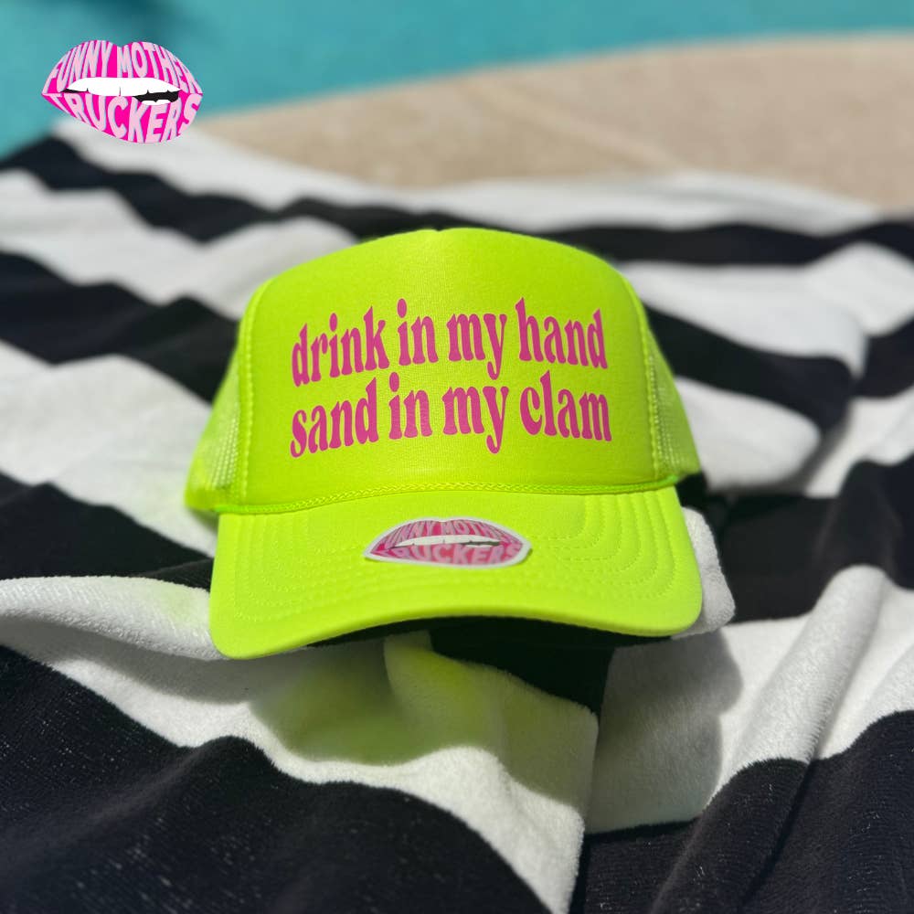 Funny Mother Truckers - Wholesale Trucker hat – Women’s - DRINK IN MY HAND SAND IN MY CLAM TRUCKER HAT