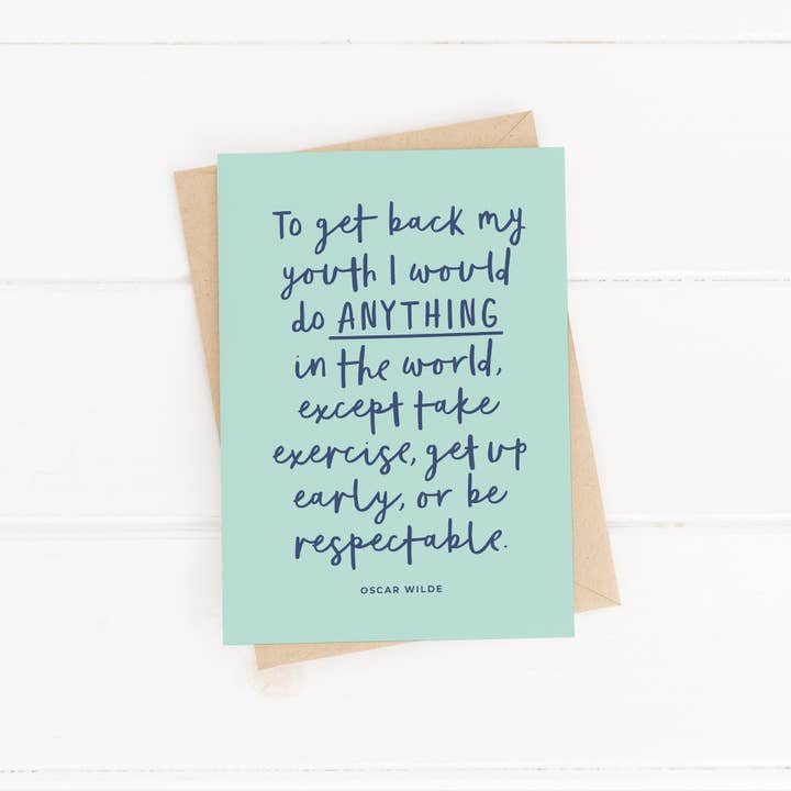 PaperPaper Ltd – wholesale Birthday card – Oscar Wilde quote - amusing 'getting older' birthday card2