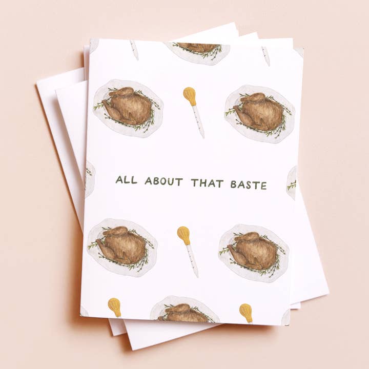 Amy Zhang - Wholesale Thanksgiving Card - All About That Baste — Food Pun Thanksgiving Card0