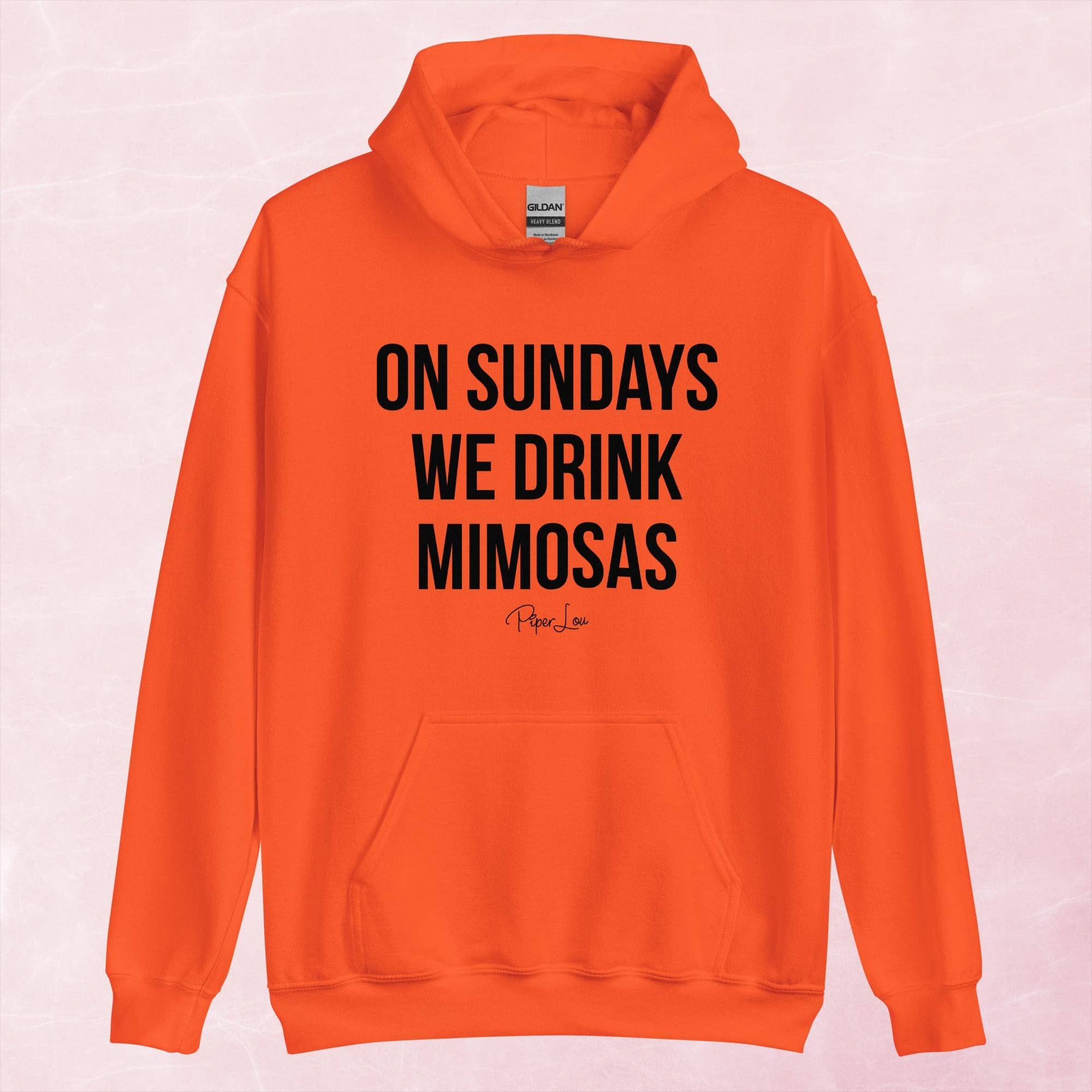 Piper Lou Collection - Wholesale Hoodie - Women's - On Sundays We Drink Mimosas Graphic Hoodie7