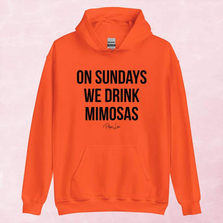Piper Lou Collection - Wholesale Hoodie - Women's - On Sundays We Drink Mimosas Graphic Hoodie7