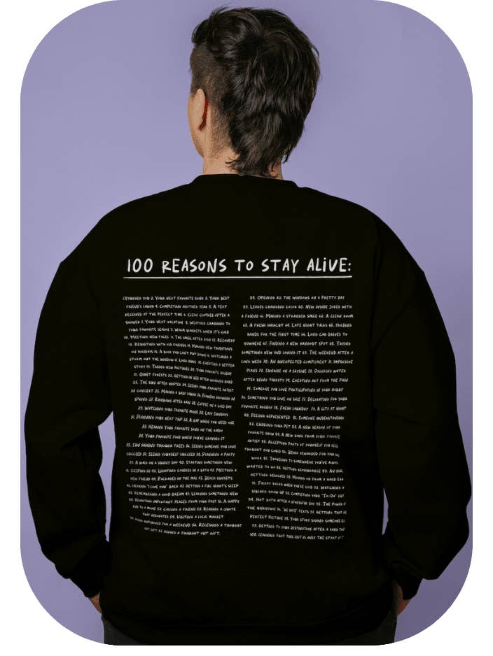 Keep Going; 100 Reasons To Stay Alive (includes a back-print & sleeve-print!) - Sweatshirt for wholesale by Self-Care Is For Everyone
