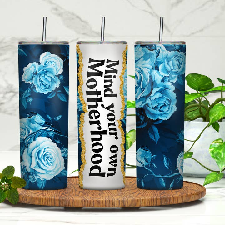 Mind Your Own Motherhood 20oz Skinny Tumbler for wholesale by Rebelle Tree Boutique