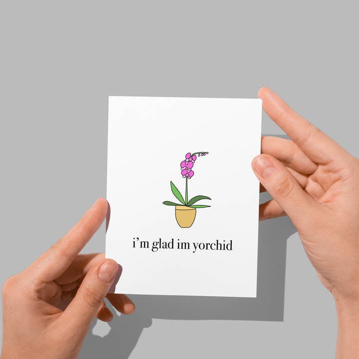 Punny & Cute Greeting Card - I'm glad I'm yorchid! for wholesale by Eastern Trend