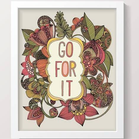Go for it 8x10 Matte Art Print for wholesale by Valentina Harper