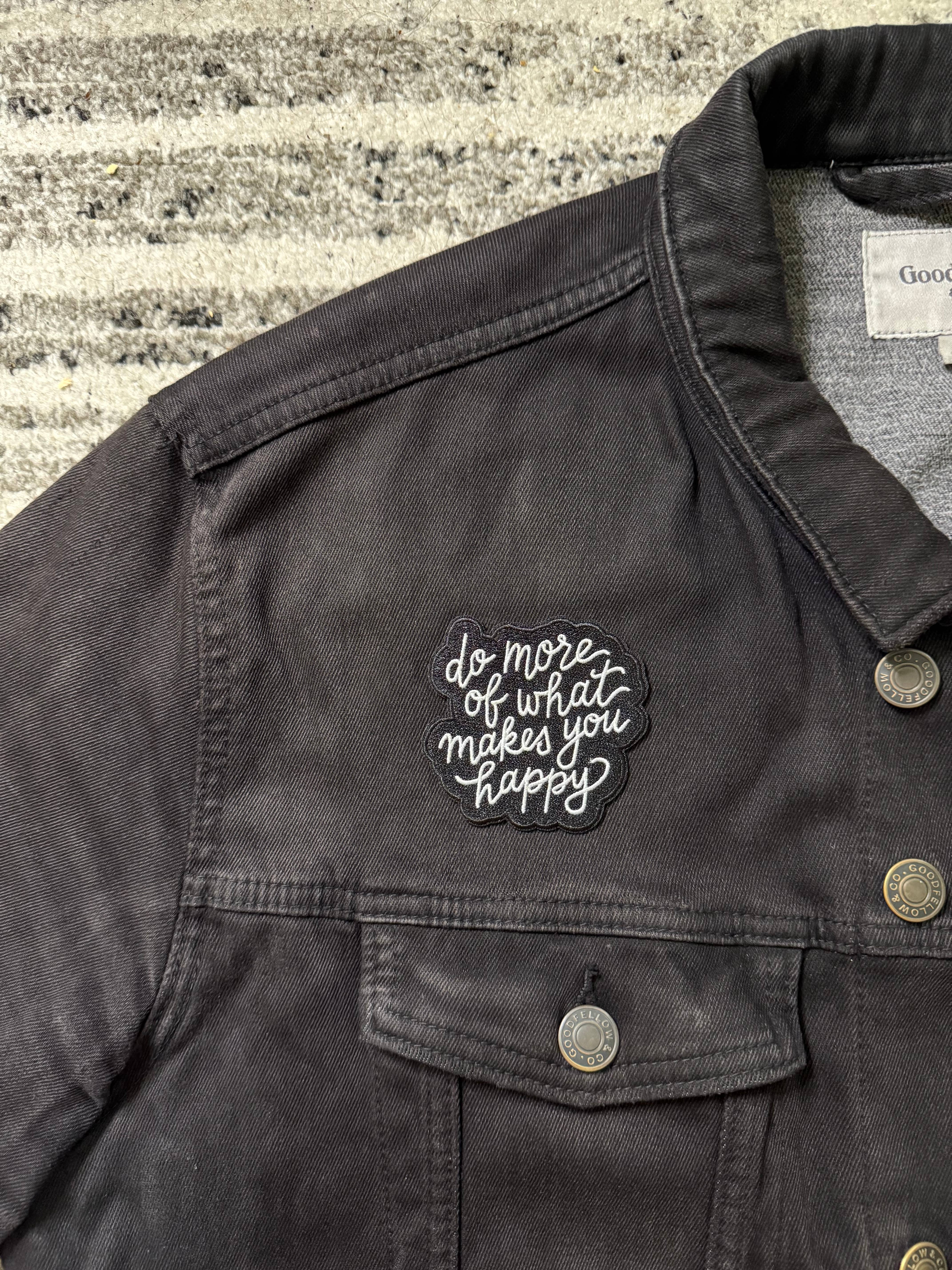 Lettering Works - Wholesale Patch - Do More of What Makes You Happy Embroidered Patch2