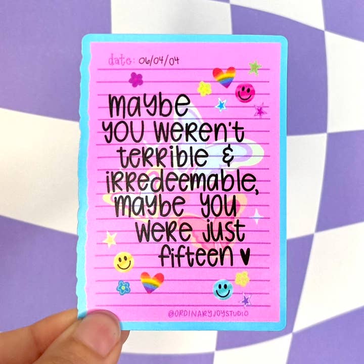 Måske Var Du Bare Femten Klistermærke for engroshandel hos Ordinary Joy Studio