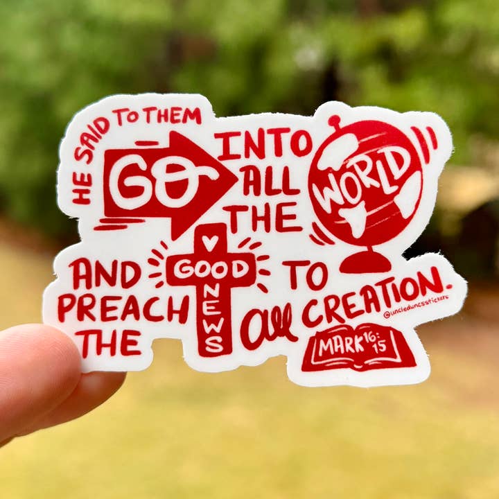 Go Into All the World {sticker} for wholesale by Uncle Dunc's Sticker Shoppe