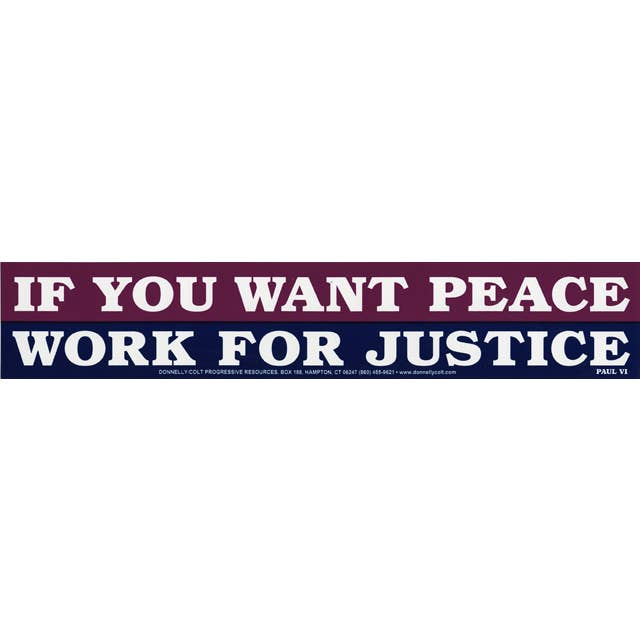Sticker - If You Want Peace, Work For Justice for wholesale by Syracuse Cultural Workers